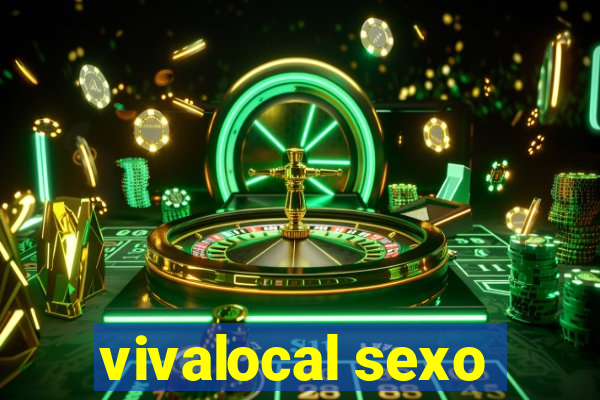 vivalocal sexo